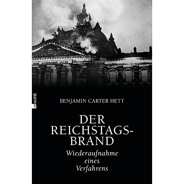 Der Reichstagsbrand, Benjamin Carter Hett