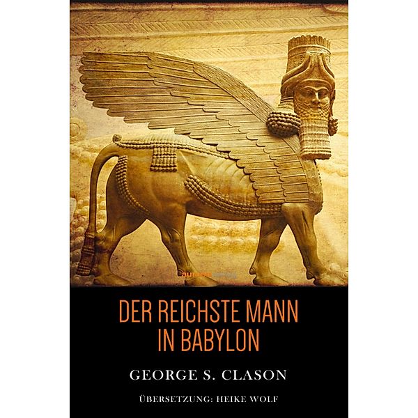 Der Reichste Mann in Babylon, George S. Clason