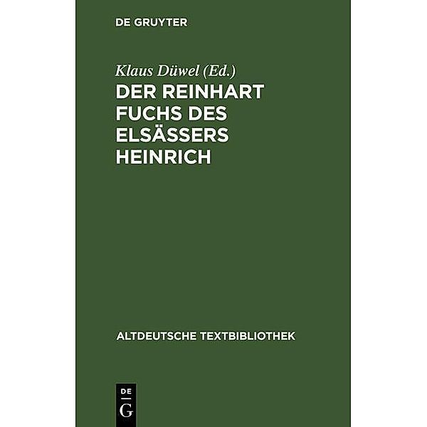 Der Reinhart Fuchs des Elsässers Heinrich / Altdeutsche Textbibliothek Bd.96