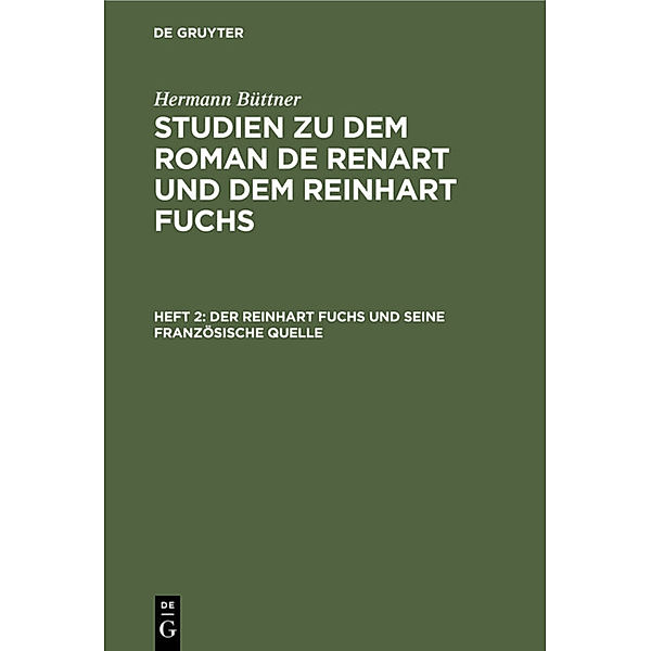 Der Reinhart Fuchs und seine französische Quelle, Hermann Büttner