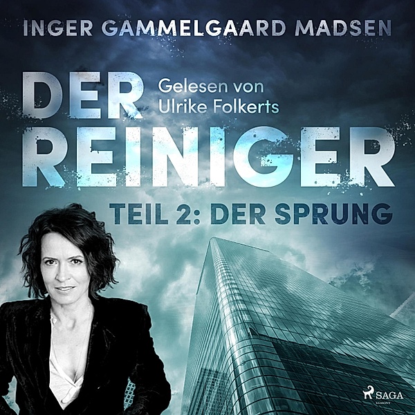 Der Reiniger - 2 - Der Reiniger, Teil 2: Der Sprung (Ungekürzt), Inger Gammelgaard Madsen
