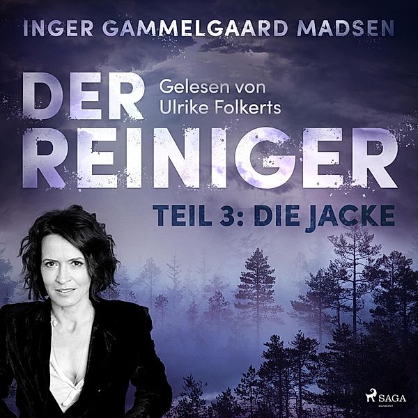 Der Reiniger - 3 - Der Reiniger, Teil 3: Die Jacke (Ungekürzt), Inger Gammelgaard Madsen