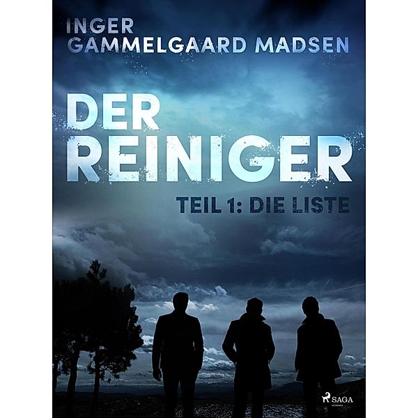 Der Reiniger: Teil 1 - Die Liste, Inger Gammelgaard Madsen