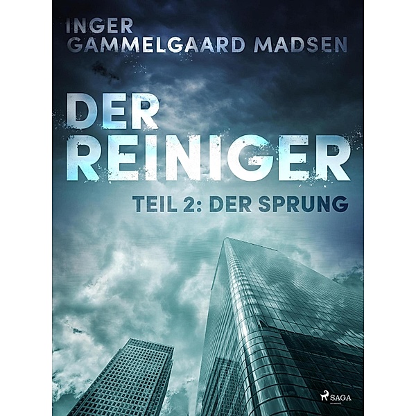 Der Reiniger: Teil 2 - Der Sprung, Inger Gammelgaard Madsen