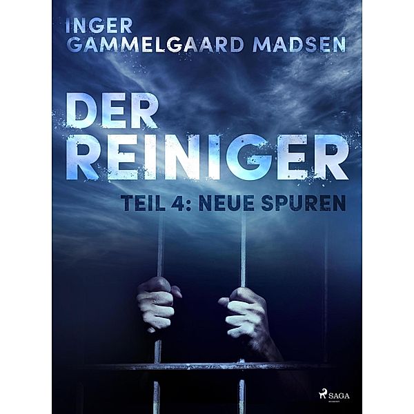 Der Reiniger: Teil 4 - Neue Spuren, Inger Gammelgaard Madsen