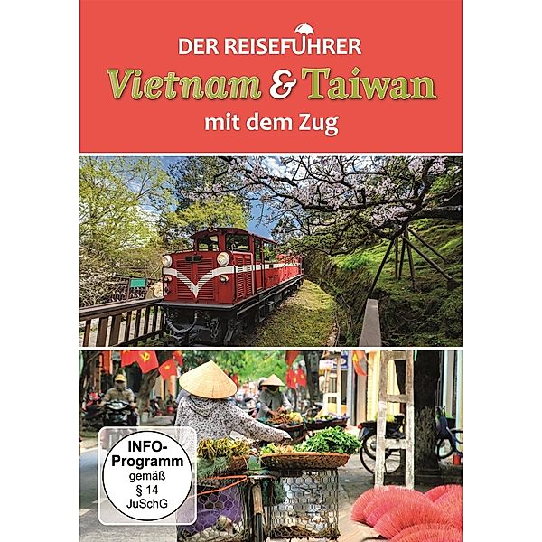 Der Reiseführer Vietnam & Taiwan mit dem Zug, Natur Ganz Nah