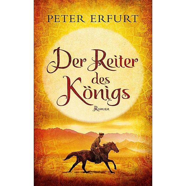 Der Reiter des Königs, Peter Erfurt