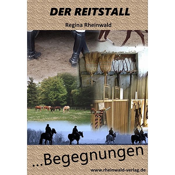 Der Reitstall, Regina Rheinwald