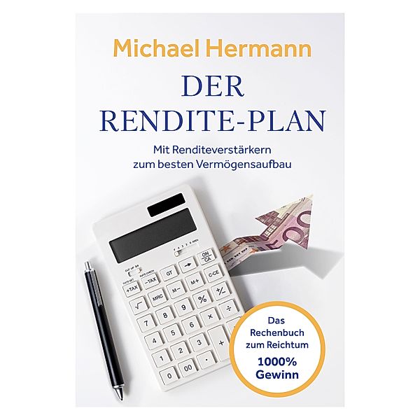 Der Rendite-Plan, Michael Hermann