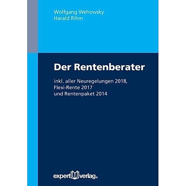 Der Rentenberater, Wolfgang Wehowsky, Harald Rihm