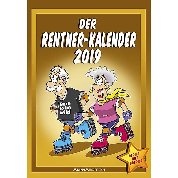 Der Rentnerkalender 2019, ALPHA EDITION