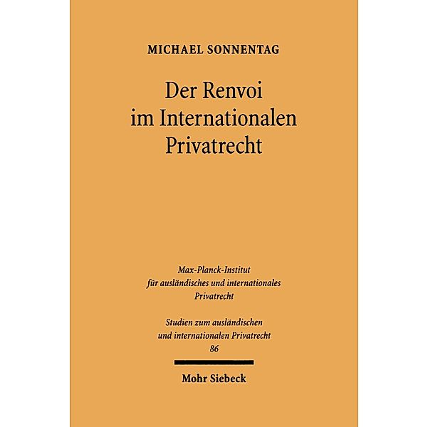 Der Renvoi im Internationalen Privatrecht, Michael Sonnentag