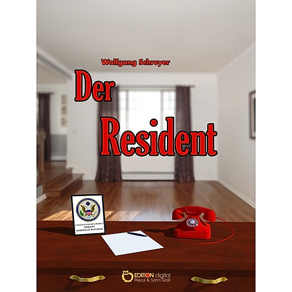 Der Resident / Die Dominikanische Tragödie Bd.2, Wolfgang Schreyer