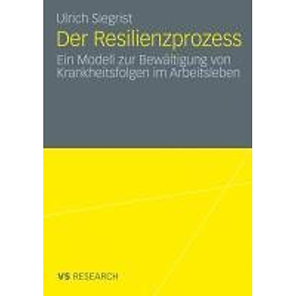 Der Resilienzprozess, Ulrich Siegrist