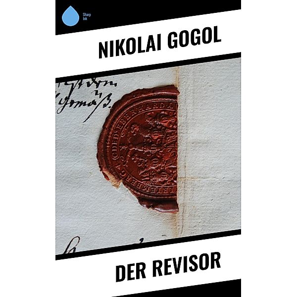 Der Revisor, Nikolai Gogol