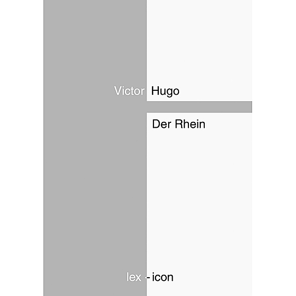 Der Rhein, Victor Hugo
