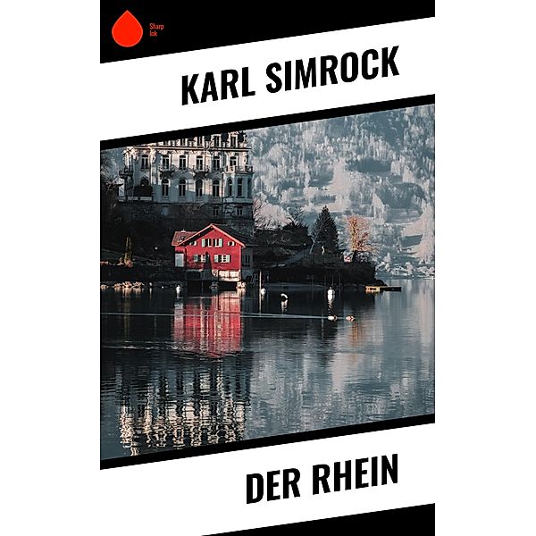 Der Rhein, Karl Simrock
