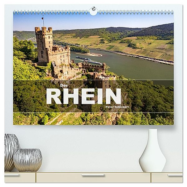Der Rhein (hochwertiger Premium Wandkalender 2025 DIN A2 quer), Kunstdruck in Hochglanz, Calvendo, Peter Schickert
