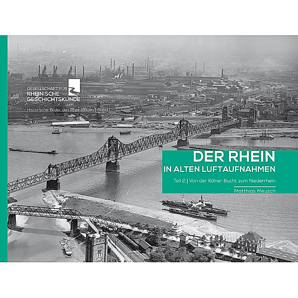 Der Rhein in alten Luftaufnahmen, Sven von Loga