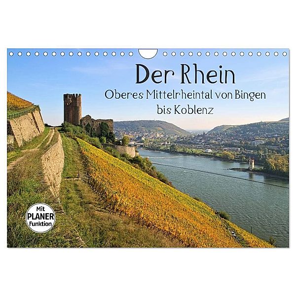 Der Rhein. Oberes Mittelrheintal von Bingen bis Koblenz (Wandkalender 2024 DIN A4 quer), CALVENDO Monatskalender, LianeM