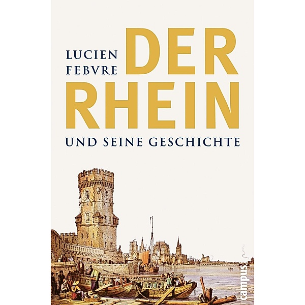 Der Rhein und seine Geschichte, Lucien Febvre