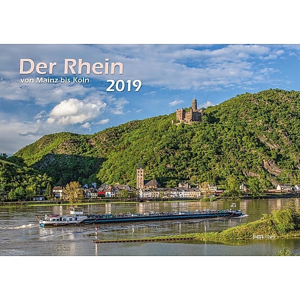 Der Rhein von Mainz bis Köln 2019 Bildkalender A3