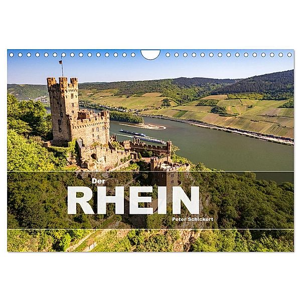 Der Rhein (Wandkalender 2025 DIN A4 quer), CALVENDO Monatskalender, Calvendo, Peter Schickert
