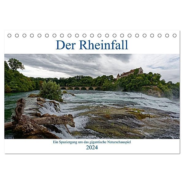 Der Rheinfall - Ein Spaziergang um das gigantische Naturschauspiel (Tischkalender 2024 DIN A5 quer), CALVENDO Monatskalender, Hanns-Peter Eisold