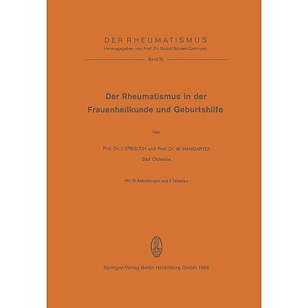 Der Rheumatismus in der Frauenheilkunde und Geburtshilfe / Der Rheumatismus Bd.39, J. Erbslöh, W. Hangarter