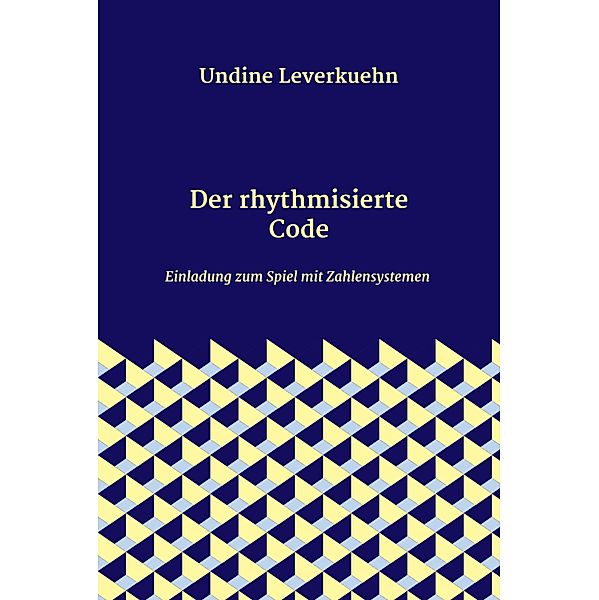 Der rhythmisierte Code, Undine Leverkuehn