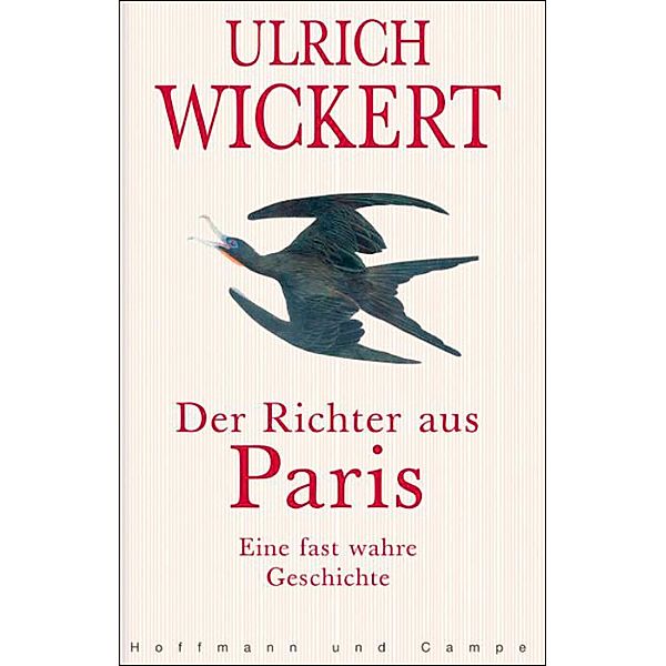 Der Richter aus Paris / Ein Fall für Jacques Ricou Bd.1, Ulrich Wickert