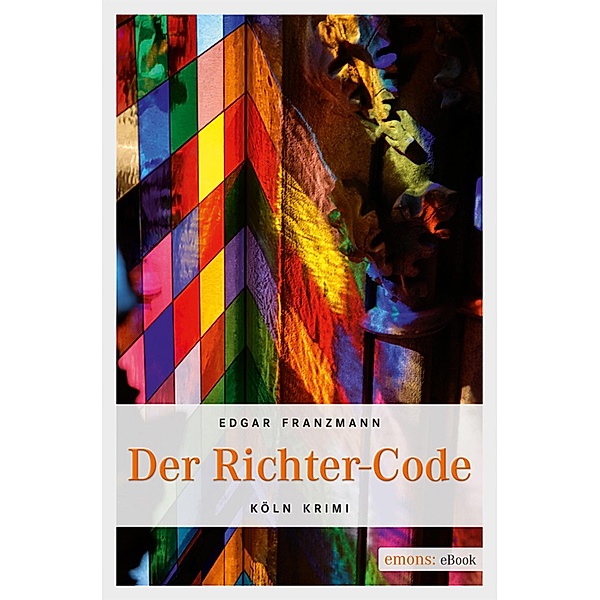 Der Richter-Code / Köln-Krimi, Edgar Franzmann