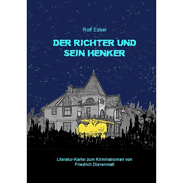 Der Richter und sein Henker, Rolf Esser