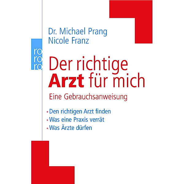 Der richtige Arzt für mich, Michael D. Prang, Nicole Franz