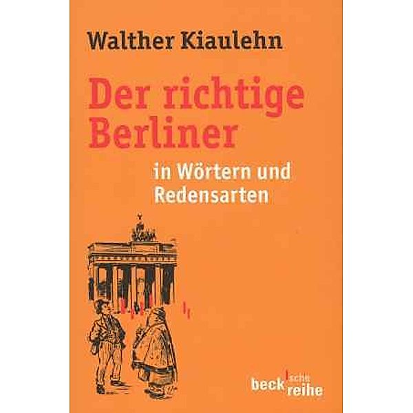 Der richtige Berliner in Wörtern und Redensarten, Hans Meyer, Siegfried Mauermann