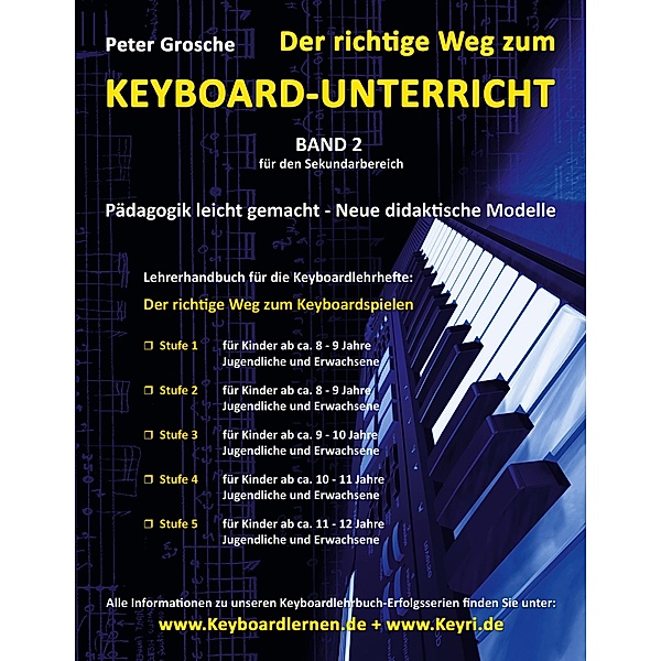 Der richtige Weg zum Keyboard-Unterricht - Band 2 / Der richtige Weg zum Keyboard-Unterricht Bd.2, Peter Grosche