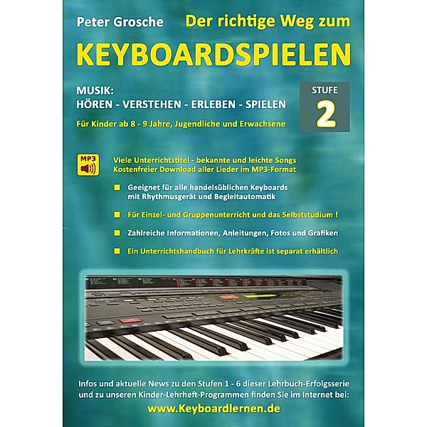 Der richtige Weg zum Keyboardspielen (Stufe 2) / Der richtige Weg zum Keyboardspielen Bd.2, Peter Grosche