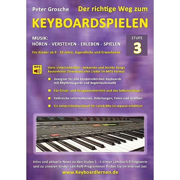 Der richtige Weg zum Keyboardspielen (Stufe 3) / Der richtige Weg zum Keyboardspielen Bd.3, Peter Grosche