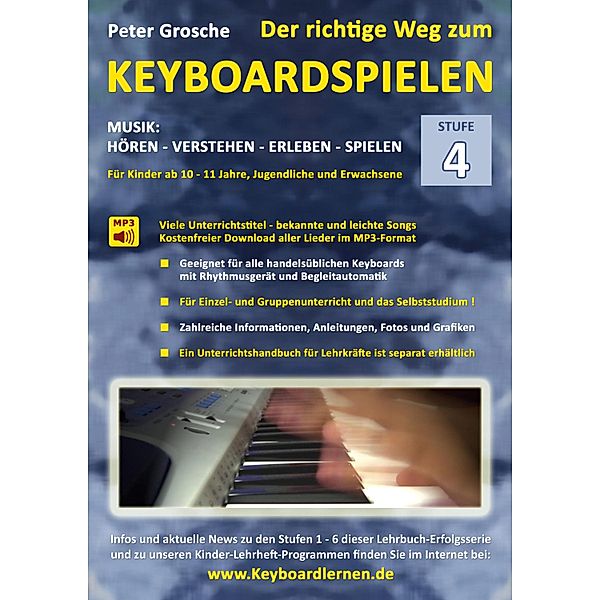 Der richtige Weg zum Keyboardspielen (Stufe 4) / Der richtige Weg zum Keyboardspielen Bd.4, Peter Grosche