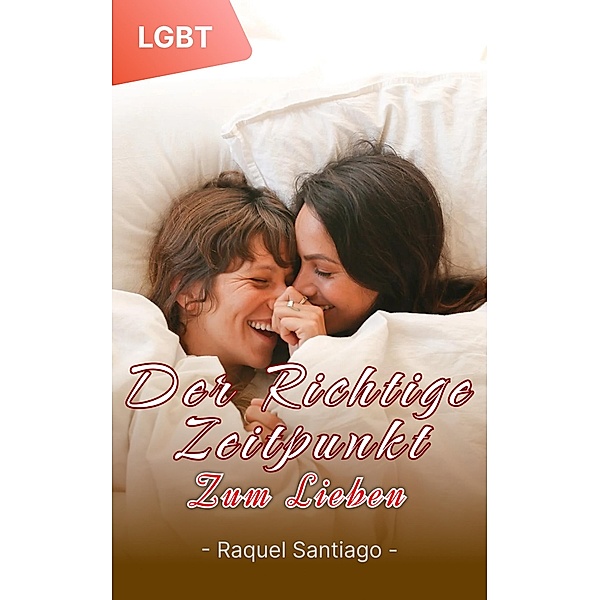 Der richtige Zeitpunkt zum Lieben, Raquel Santiago