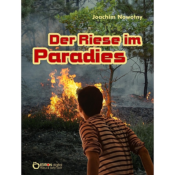 Der Riese im Paradies, Joachim Nowotny