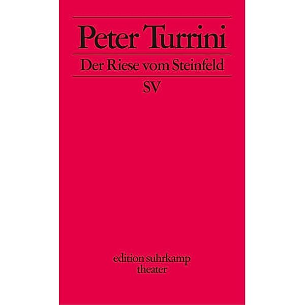 Der Riese vom Steinfeld, Peter Turrini
