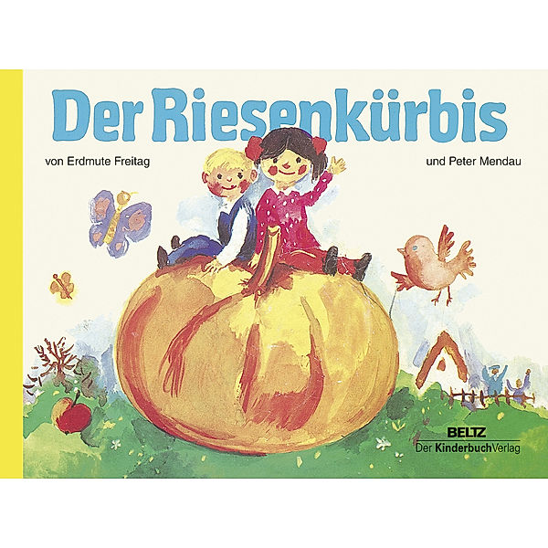 Der Riesenkürbis, Erdmute Freitag