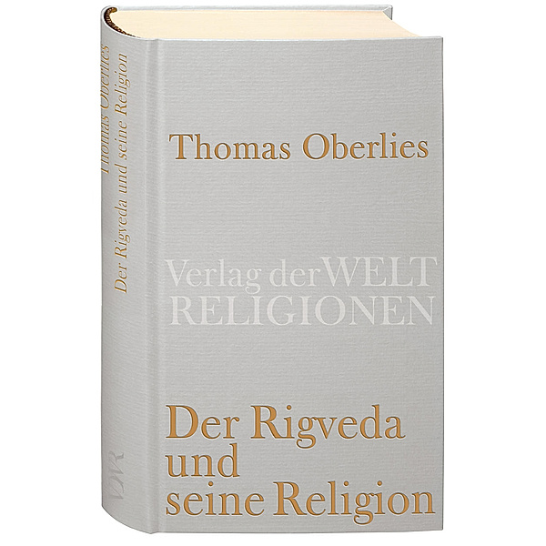 Der Rigveda und seine Religion, Thomas Oberlies