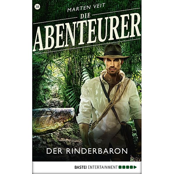 Der Rinderbaron / Die Abenteurer Bd.38, Marten Veit