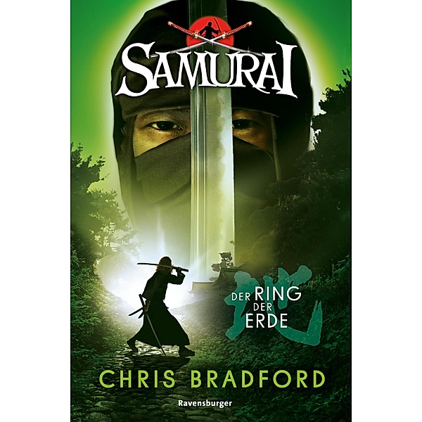 Der Ring der Erde / Samurai Bd.4, Chris Bradford