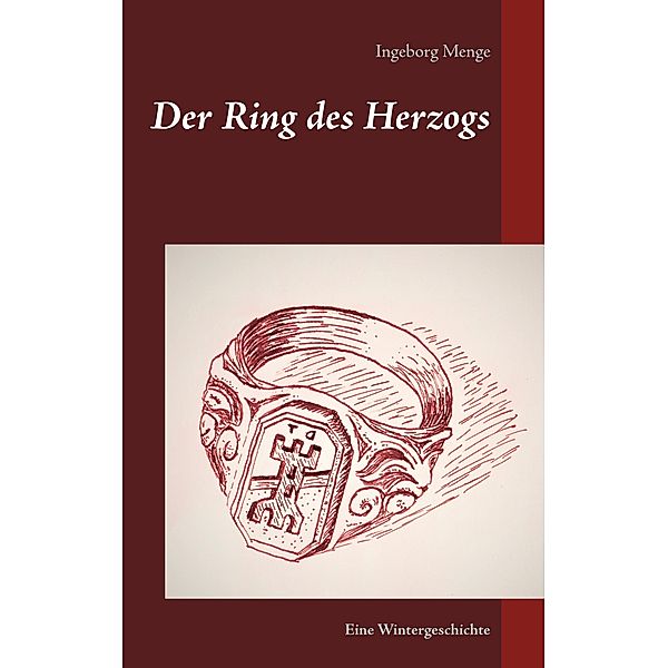 Der Ring des Herzogs, Ingeborg Menge