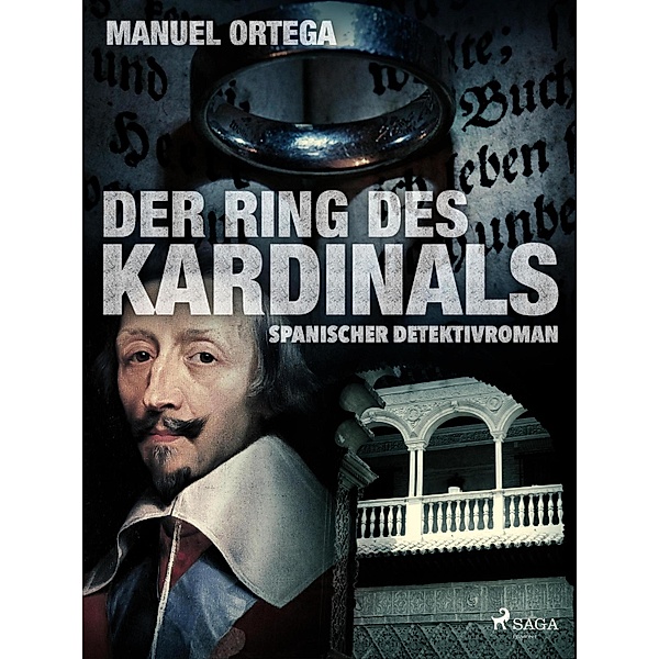 Der Ring des Kardinals, Manuel Ortega
