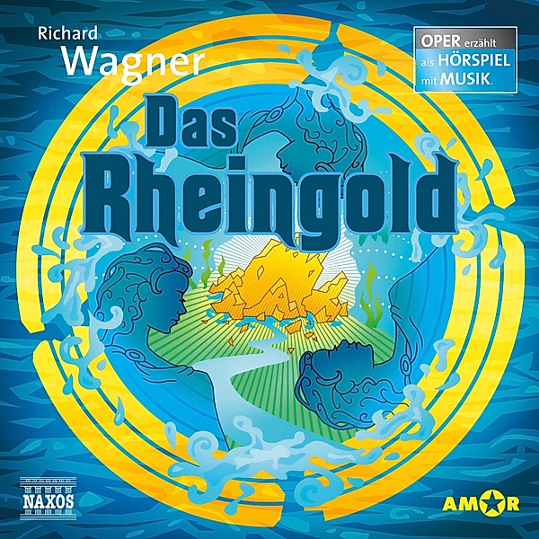 Der Ring des Nibelungen - 1 - Das Rheingold, Richard Wagner