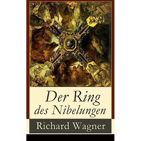 Der Ring des Nibelungen, Richard Wagner